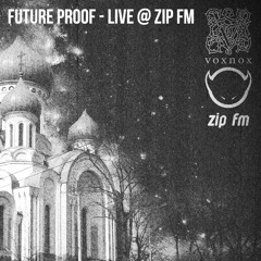 Future Proof LIVE @ Radio ZIP FM
