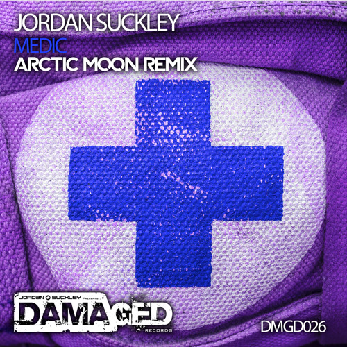 Jordan Suckley - Medic (Arctic Moon Remix)(Sample)[Damaged]