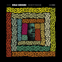 Dele Sosimi -  E Go Betta (Radio Edit)