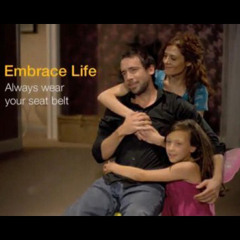 Embrace Life - always wear your seat belt (from the Road Safety PSA Trilogy)
