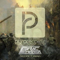 Eric Mendosa - Secret War (Original Mix)SUPPORTED JUICY M, ARTISTIC RAW, JOACHIM GARRAUD ...