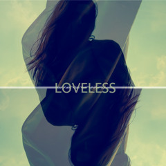 LOVELESS