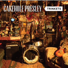 Cakehole Presley - Delicate and Blue