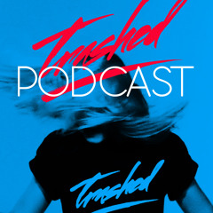Tommy Trash - Trashed Episode 030
