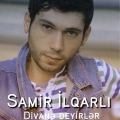 Samir Ilqarli Divane Deyirler 2015 Logosuz Yeni Yukle
