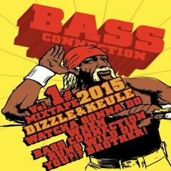 Bass Connection  - Whatcha Gonna Do When Bass Connection Runs Wild On You?! Mixed By DJ Keule