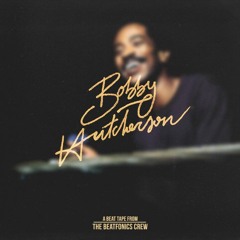 TheBeatfonicsCrew / Vol. 10 - Bobby Hutcherson Session (Snippet)