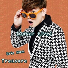 Treasure(트레져)- 에릭남(Eric Nam) cover - bruno mars