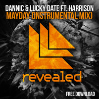 Dannic & Lucky Date Feat. Harrison - Mayday (Instrumental Mix)