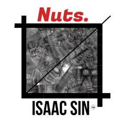 Nuts in my head - ISAACSIN