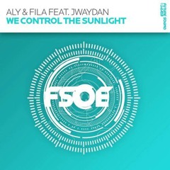 Aly & Fila Ft. Jwaydan - We Control The Sunlight (Tyranyuz Remix)