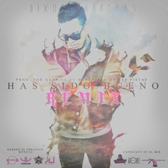 Dixon Carreras - Has Sido Bueno Remix