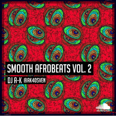 SMOOTH AFROBEATS VOL. 2