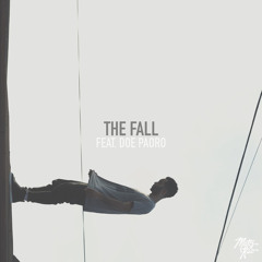 The Fall (ft. Doe Paoro)