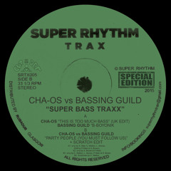 Cha-os vs Bassing Guild "Super Bass Traxx" [Super Rhythm Trax 005] - CLIPS