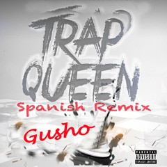 Trap Queen Spanish Remix
