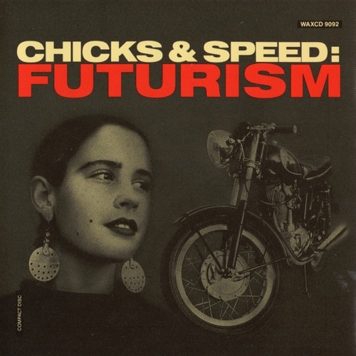 Chicks and Speed: Futurism