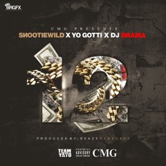 Snootie Wild - 12 ft. Yo Gotti & DJ Drama (DigitalDripped.com)
