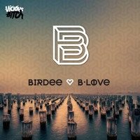 Birdee - B Love
