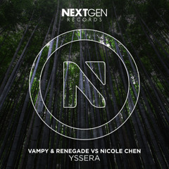 Vampy & Renegade VS Nicole Chen - Yssera (House Tunes X Release)