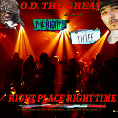 Right Place Right Time-TDHP/O.D.