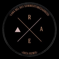 Lana Del Rey -  Summertime Sadness (Area Remix)