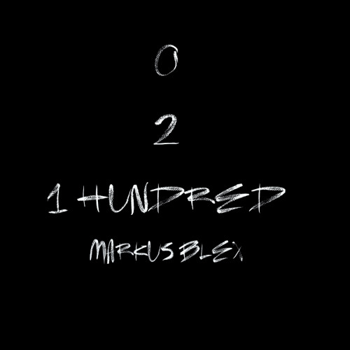 0 2 1 Hundred (Prod. By JRodDoyle)