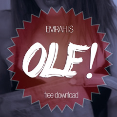 Emrah Is - Ole! (Original Mix)
