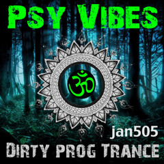 Psy Vibes - Dirty Prog Trance