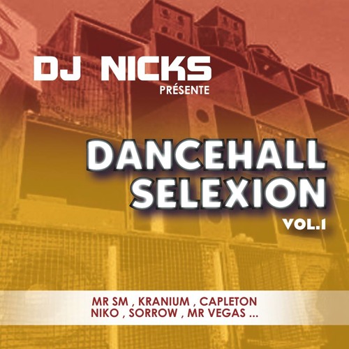 Dj Nicks - DANCEHALL SELEXION VOL 1