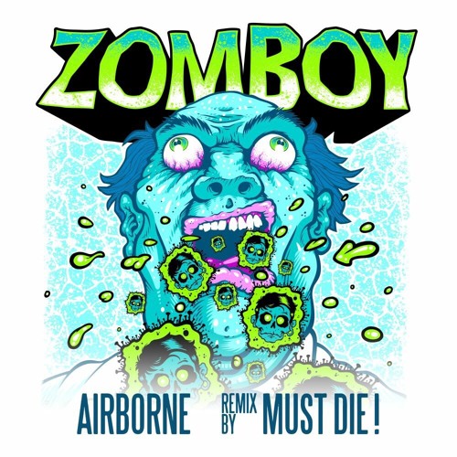 Zomboy - Airborne (MUST DIE! Remix) [EDM.com Premiere]