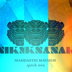 Mahdastei Mayhem Mix