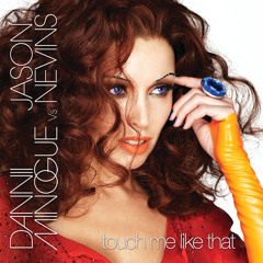Dannii Minogue & Jason Nevins - Touch Me Like That (Radio Edit)