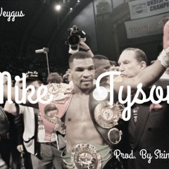 Yung Veygus - Mike Tyson (Prod. By Skinny Garcia)