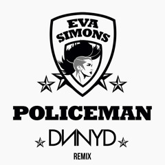 Eva Simons ft. Konshens - Policeman (DNNYD Remix)