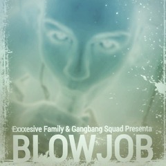 Blow Job / Gang Bang Squad / The Milf Hunters (Promo Only)