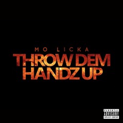Throw Dem Handz Up
