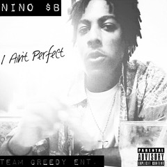 Nino $B- I ain't Perfect at New Orleans