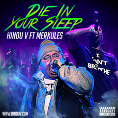 Die In Your Sleep Ft Merkules