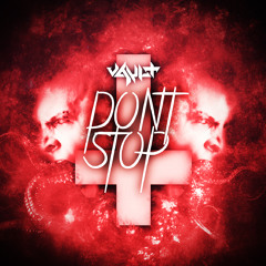 Vault - Don't Stop [EDM.com Exclusive]