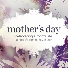 A Mother's Day Tribute from Pastor James Moore