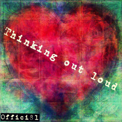 Ed Sheeran "Thinking Out Loud" (cover by offici8l)
