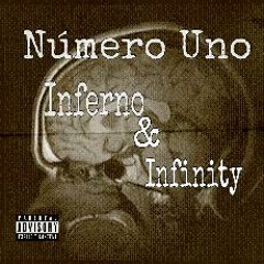 Numero Uno - Inferno & Infinity