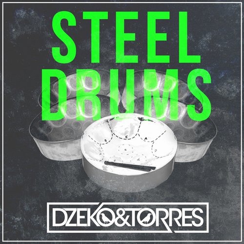 Dzeko & Torres - Steel Drums (Glowjack Bootleg)