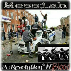 Messiah "A Revolution N Blood"  Produced By: Messiah for *Massacre Muzik* at Recorded at Tha Massacre Station