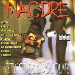 Mac Dre (Ft. Spice 1) - Hoes Love It