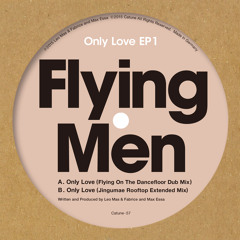 Flying Men - Only Love EP1 (snip_128kbps)