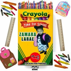 TIME FOR SCHOOL - Zamara Larae