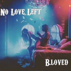 No Love (Prod. By Komo)