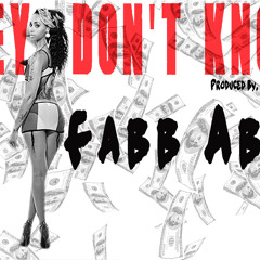 They dont know (prod. by juss Swoop)